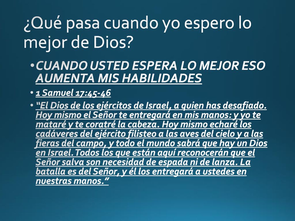 ¿Qué pasa cuando yo espero lo mejor de Dios