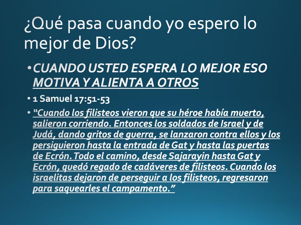 ¿Qué pasa cuando yo espero lo mejor de Dios