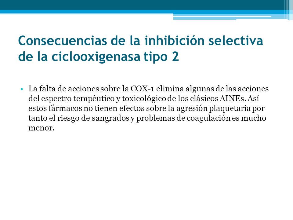 Consecuencias de la inhibición selectiva de la ciclooxigenasa tipo 2