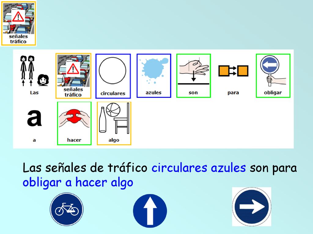 Las señales de tráfico circulares azules son para obligar a hacer algo