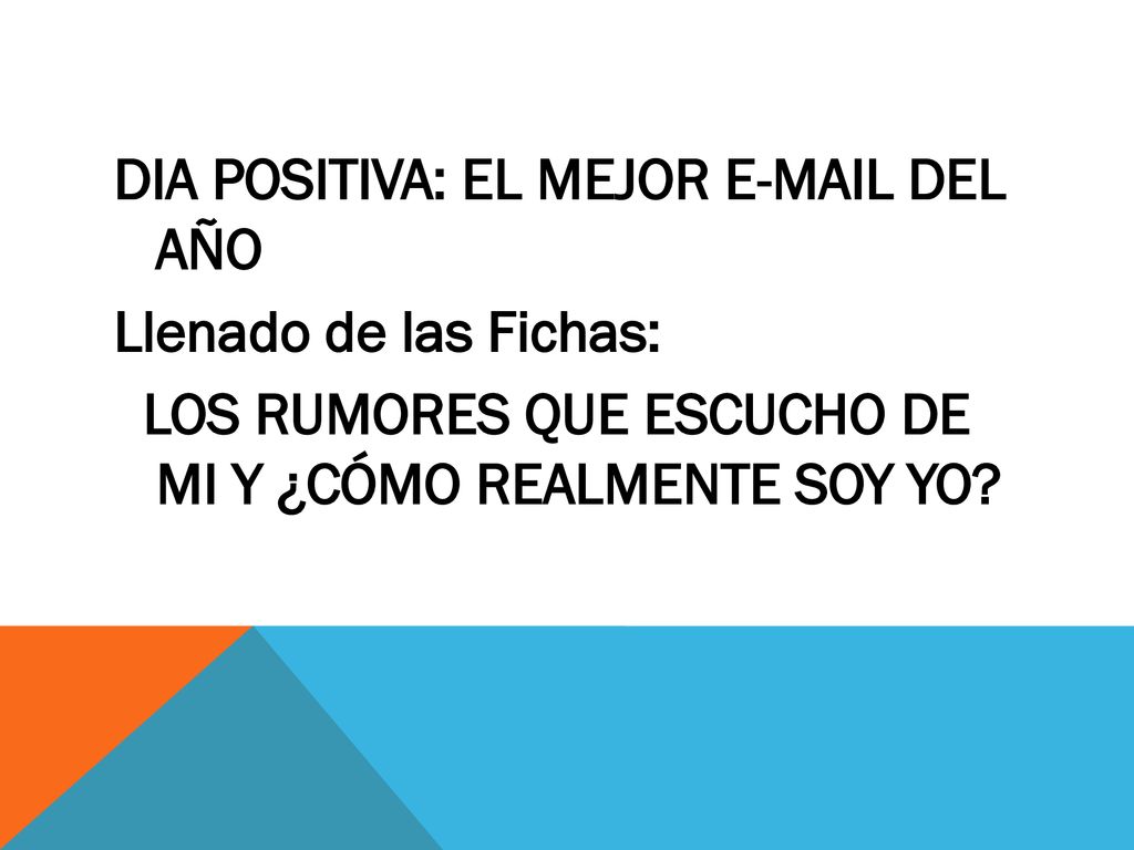 DIA POSITIVA: EL MEJOR  DEL AÑO Llenado de las Fichas: LOS RUMORES QUE ESCUCHO DE MI Y ¿CÓMO REALMENTE SOY YO