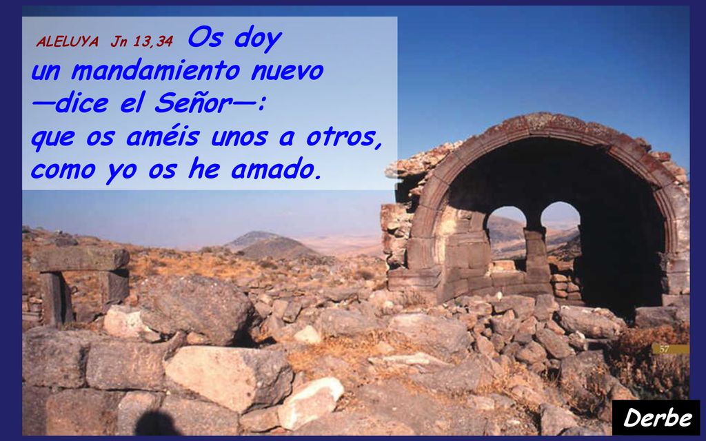 que os améis unos a otros, como yo os he amado.