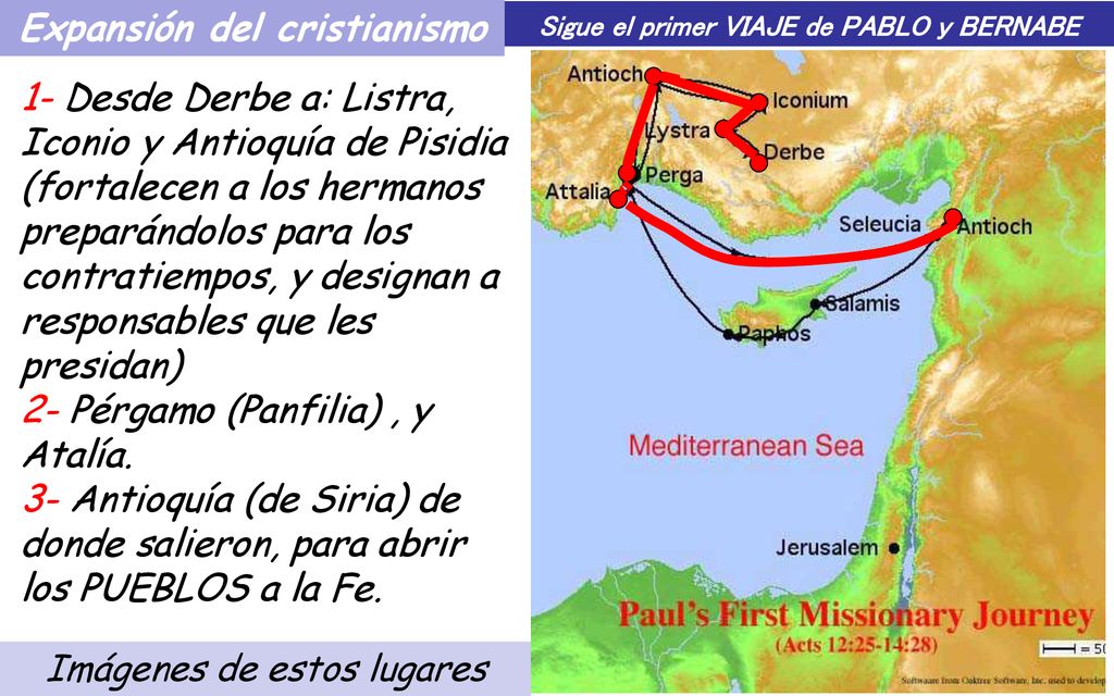 Expansión del cristianismo Sigue el primer VIAJE de PABLO y BERNABE