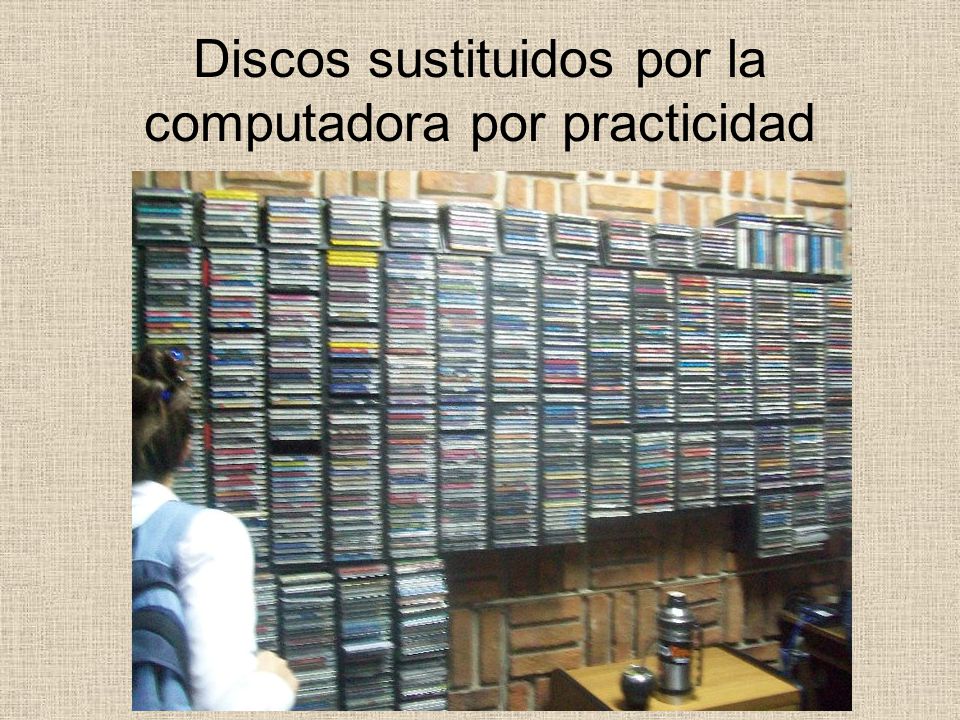 Discos sustituidos por la computadora por practicidad