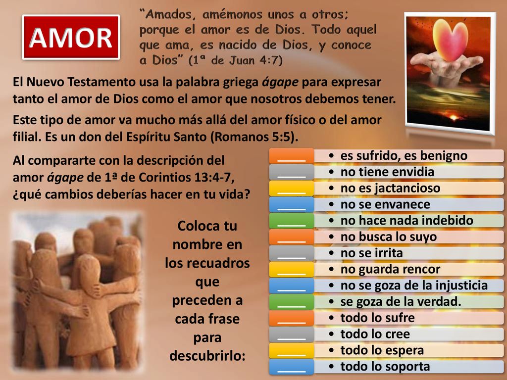 Amados, amémonos unos a otros; porque el amor es de Dios