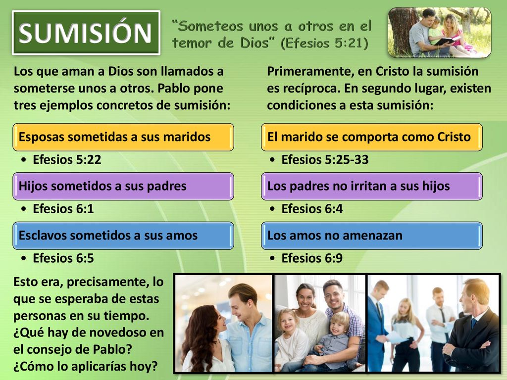 SUMISIÓN Someteos unos a otros en el temor de Dios (Efesios 5:21)