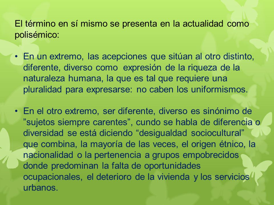 El término en sí mismo se presenta en la actualidad como polisémico: