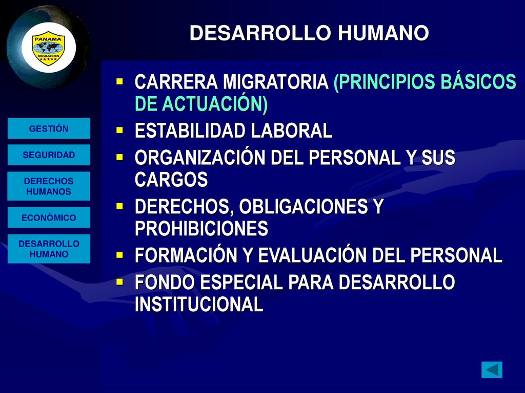 DESARROLLO HUMANO CARRERA MIGRATORIA (PRINCIPIOS BÁSICOS DE ACTUACIÓN) ESTABILIDAD LABORAL. ORGANIZACIÓN DEL PERSONAL Y SUS CARGOS.