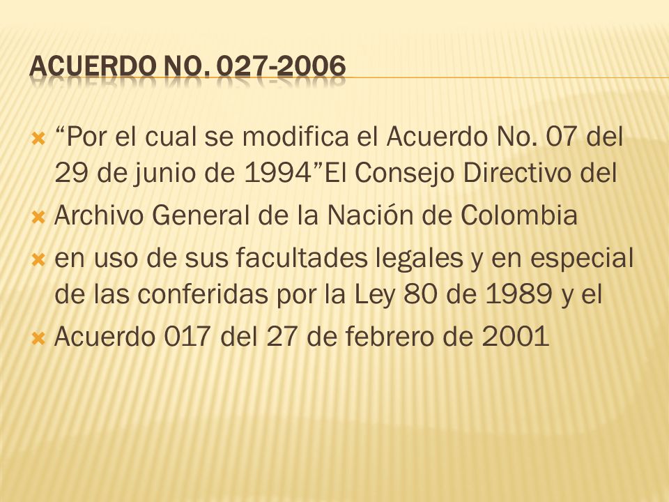 ACUERDO No Por el cual se modifica el Acuerdo No. 07 del 29 de junio de 1994 El Consejo Directivo del.