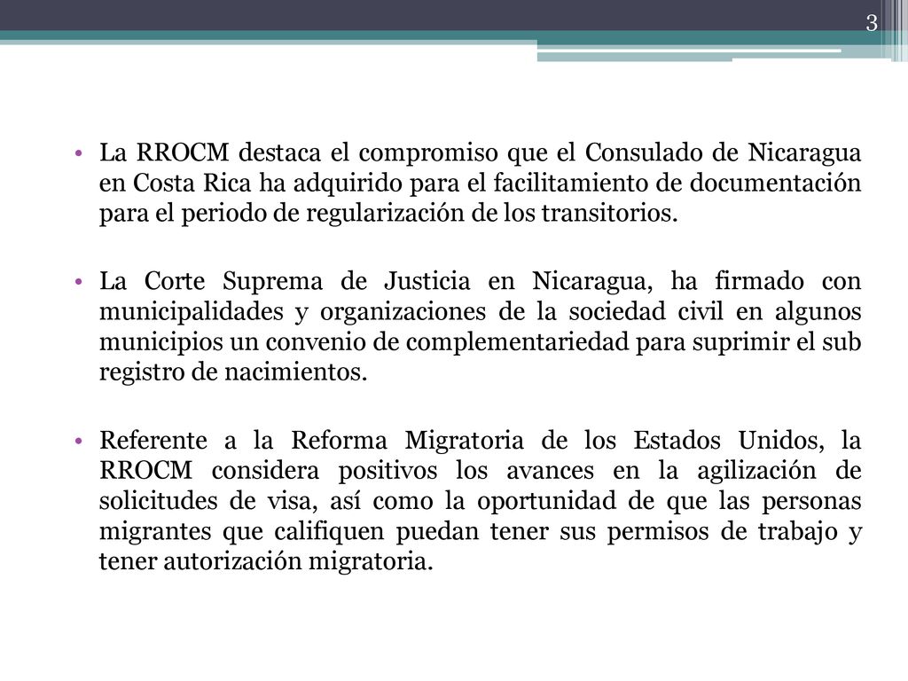 La RROCM destaca el compromiso que el Consulado de Nicaragua en Costa Rica ha adquirido para el facilitamiento de documentación para el periodo de regularización de los transitorios.