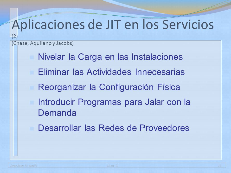Aplicaciones de JIT en los Servicios (2) (Chase, Aquilano y Jacobs)