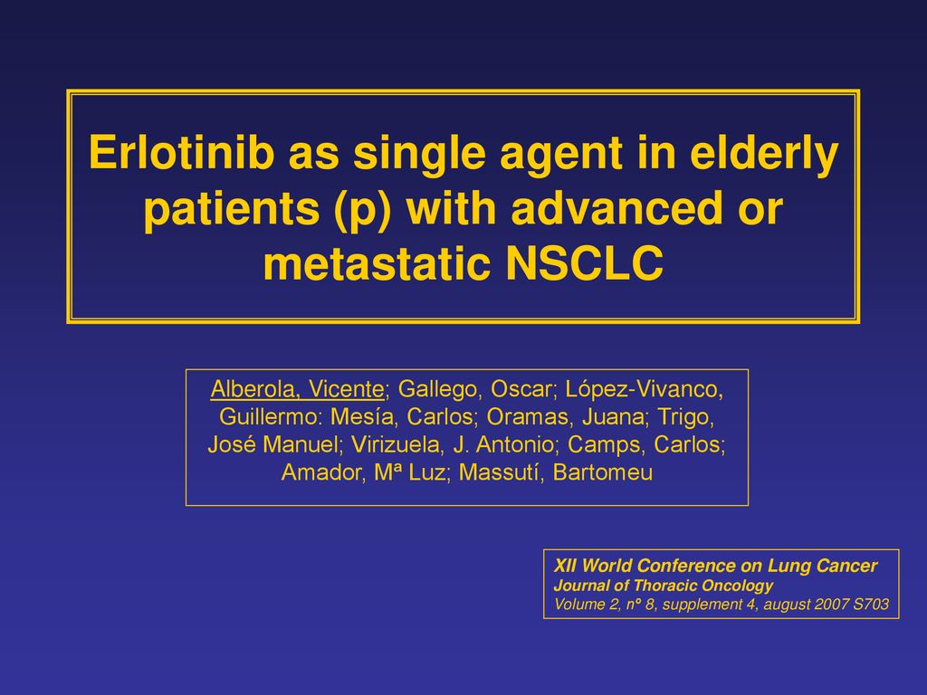 Erlotinib as single agent in elderly patients (p) with advanced or metastatic NSCLC