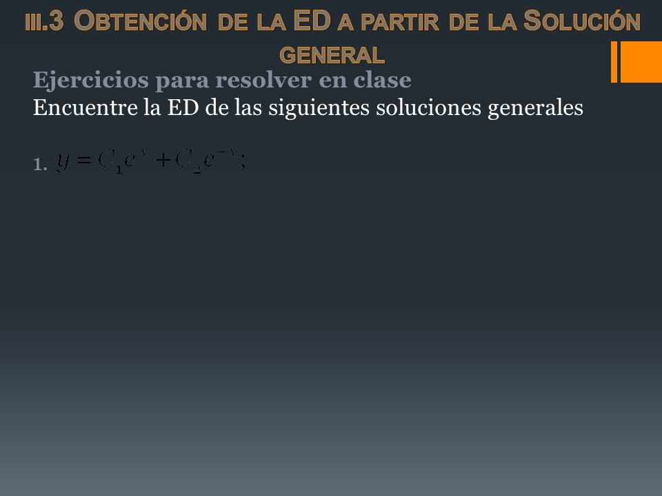 iii.3 Obtención de la ED a partir de la Solución general