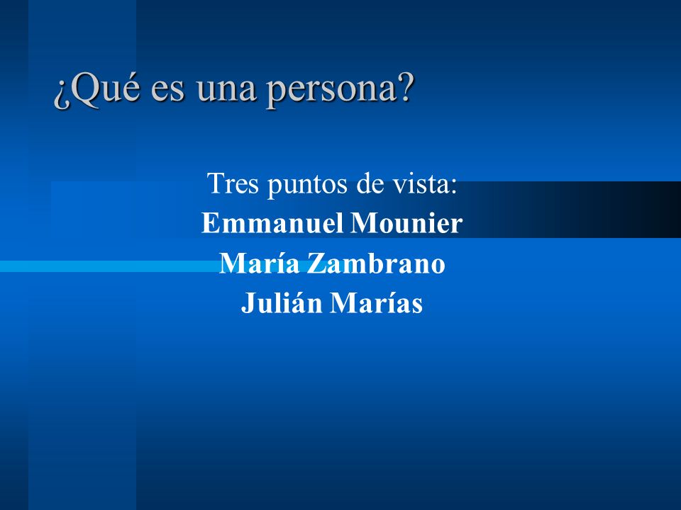 Tres puntos de vista: Emmanuel Mounier María Zambrano Julián Marías