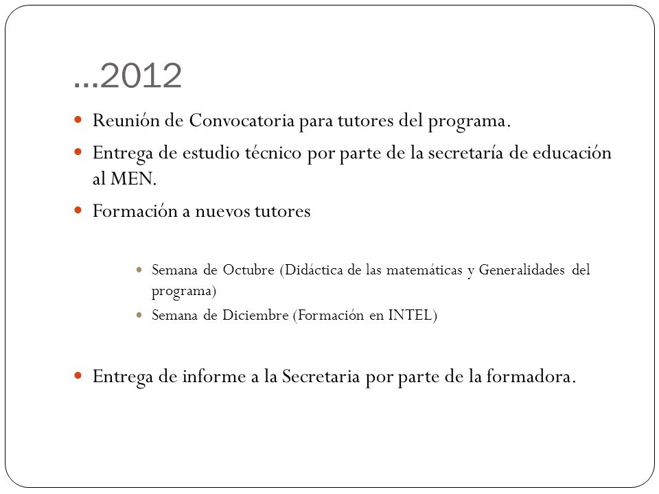 …2012 Reunión de Convocatoria para tutores del programa.