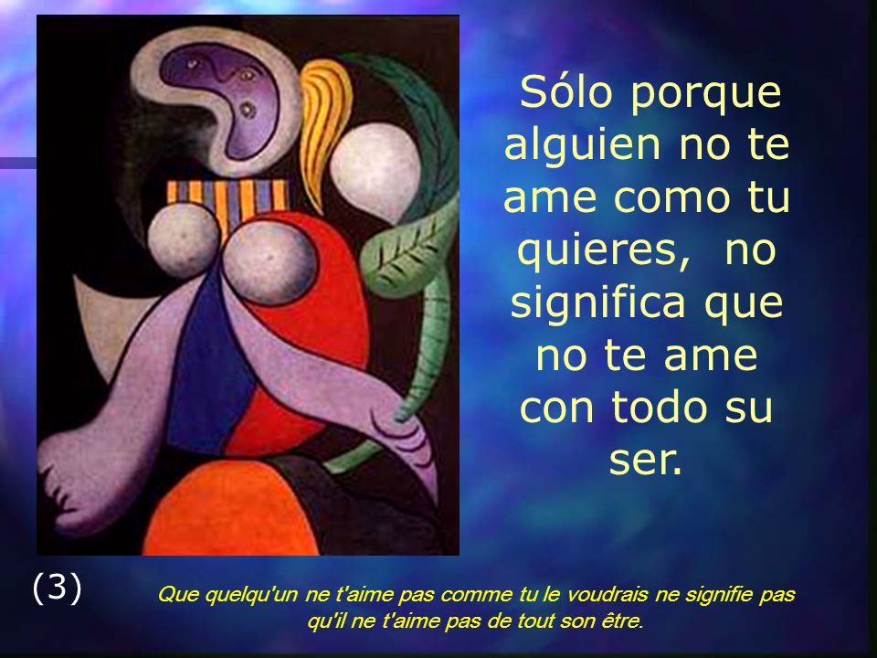 Sólo porque alguien no te ame como tu quieres, no significa que no te ame con todo su ser.