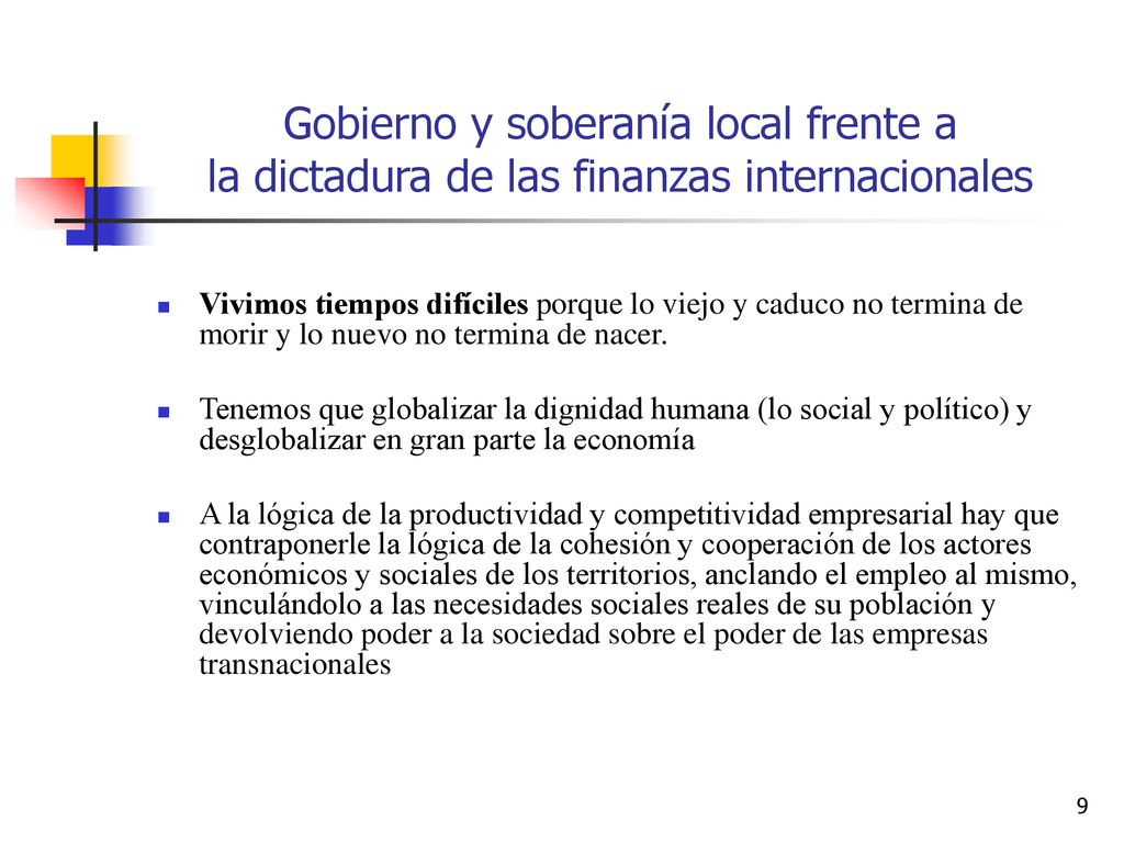 Gobierno y soberanía local frente a la dictadura de las finanzas internacionales