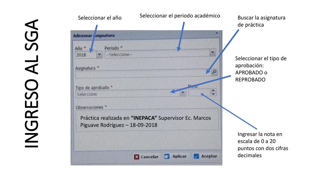 INGRESO AL SGA Seleccionar el periodo académico Seleccionar el año