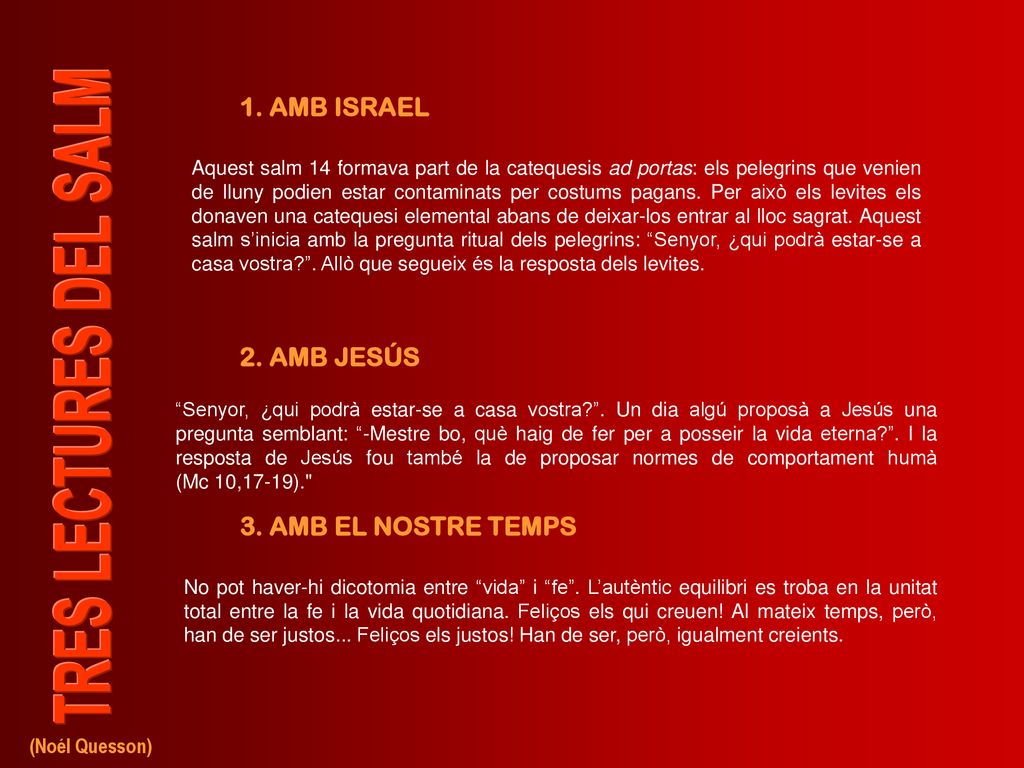 1. AMB ISRAEL 2. AMB JESÚS 3. AMB EL NOSTRE TEMPS