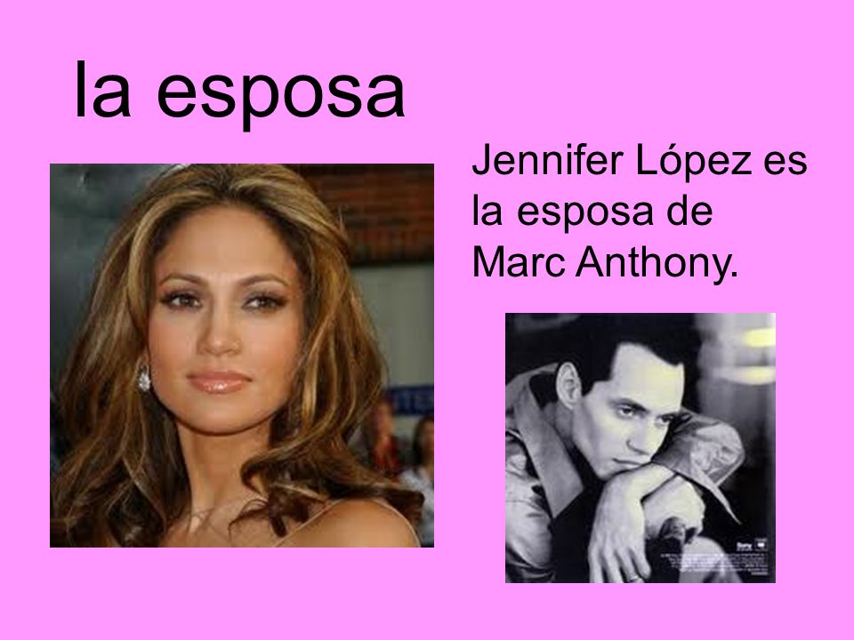 la esposa Jennifer López es la esposa de Marc Anthony.