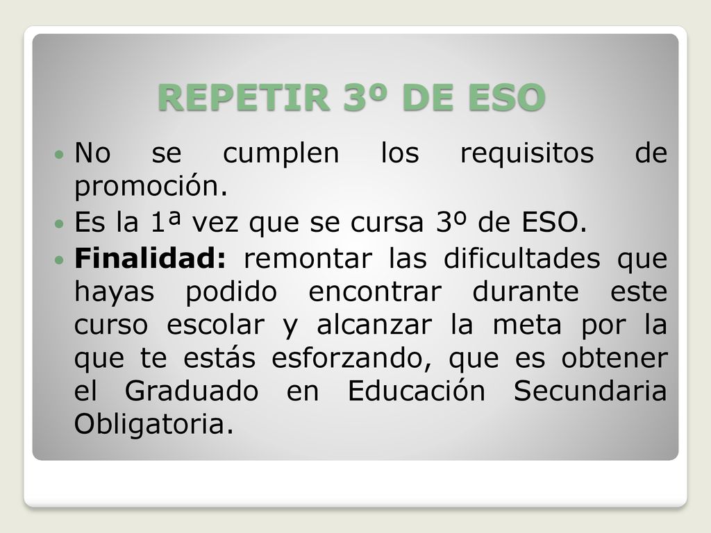 REPETIR 3º DE ESO No se cumplen los requisitos de promoción.