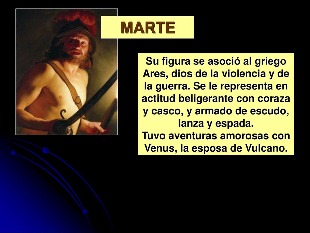 Tuvo aventuras amorosas con Venus, la esposa de Vulcano.