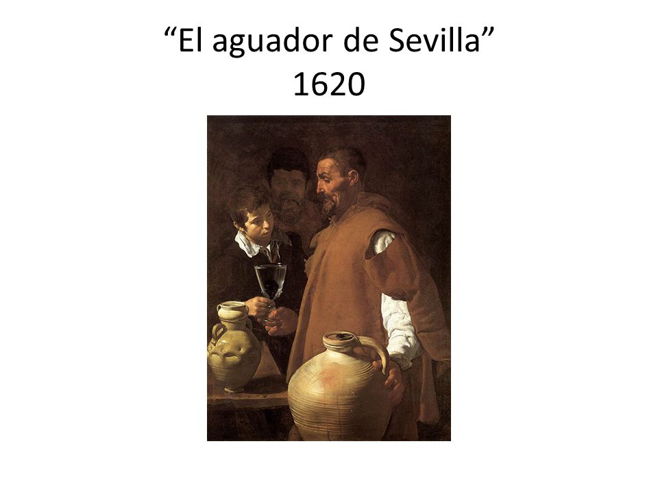 El aguador de Sevilla 1620