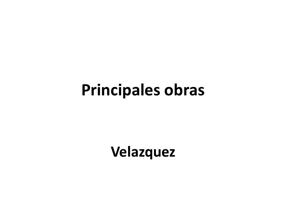Principales obras Velazquez