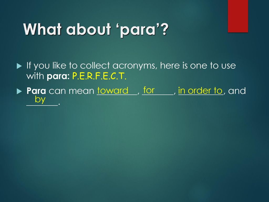 What about ‘para’ If you like to collect acronyms, here is one to use with para: P.E.R.F.E.C.T.