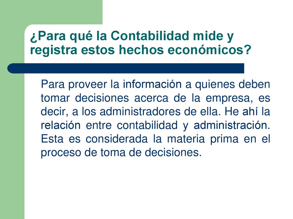 ¿Para qué la Contabilidad mide y registra estos hechos económicos