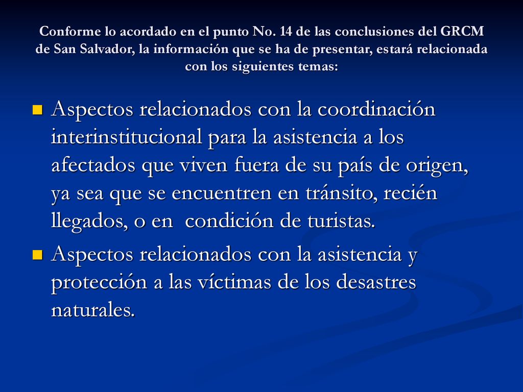 Conforme lo acordado en el punto No