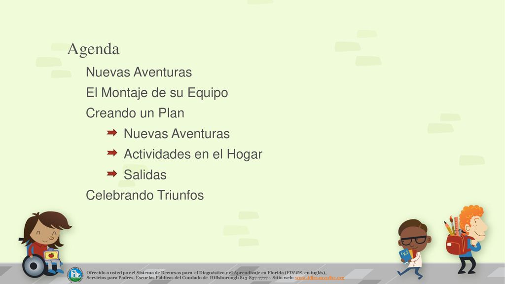 Agenda Nuevas Aventuras El Montaje de su Equipo Creando un Plan Actividades en el Hogar Salidas Celebrando Triunfos