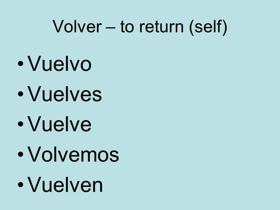 Volver – to return (self)