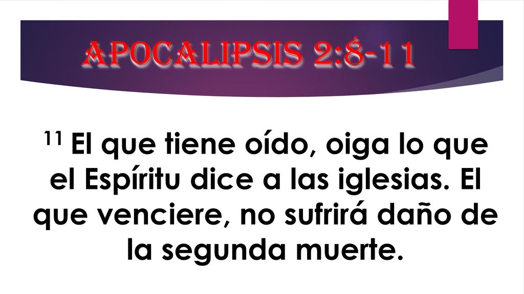 Apocalipsis 2: El que tiene oído, oiga lo que el Espíritu dice a las iglesias.