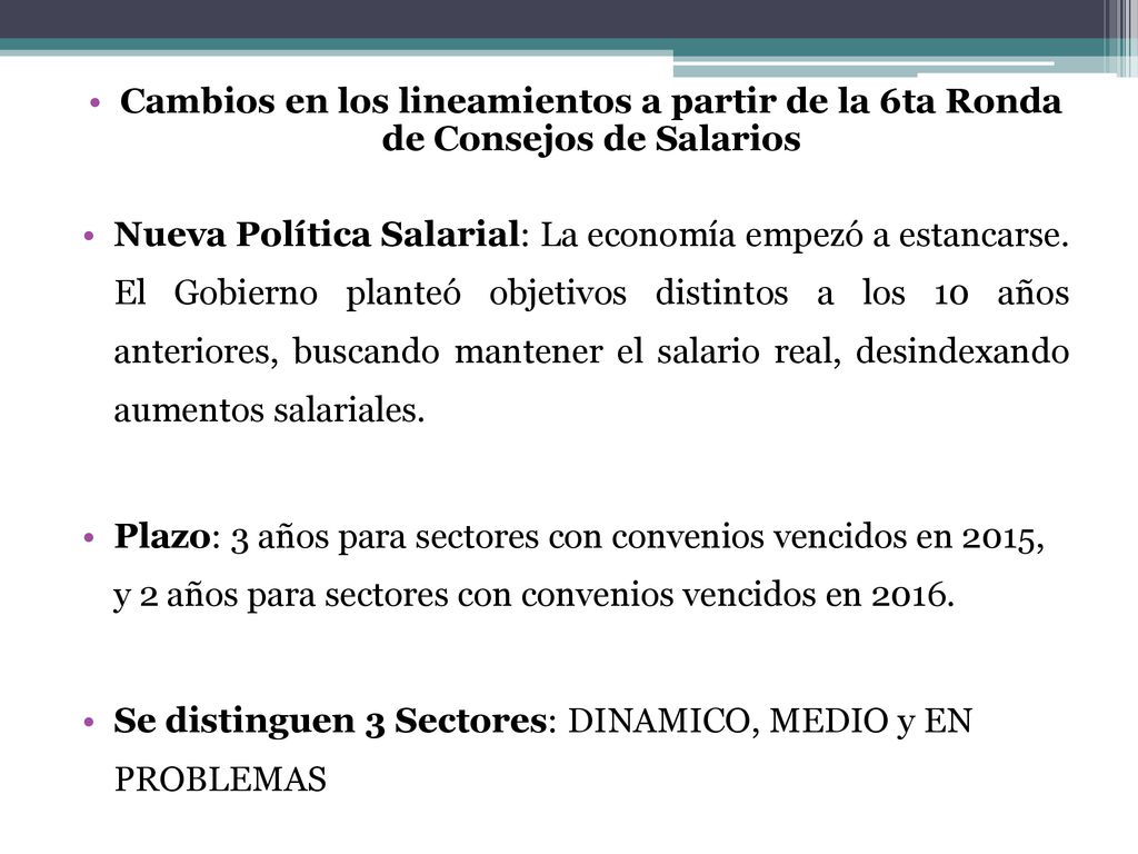 Cambios en los lineamientos a partir de la 6ta Ronda de Consejos de Salarios