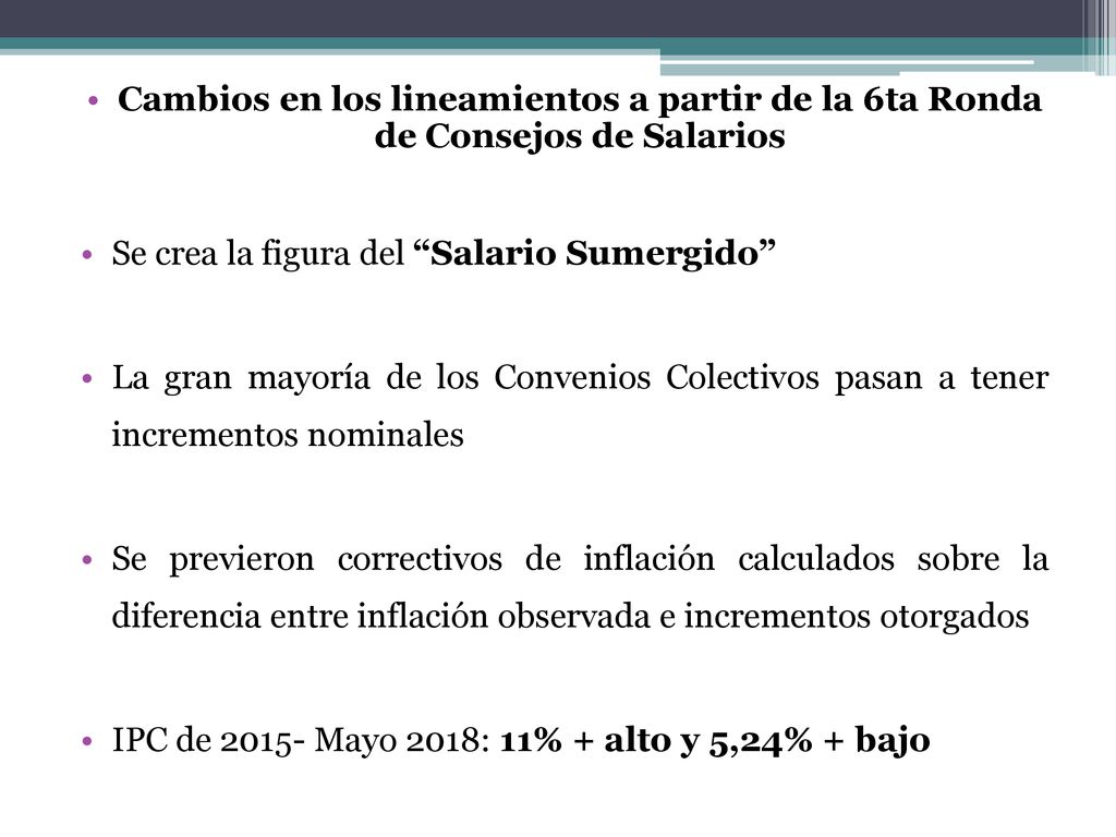 Cambios en los lineamientos a partir de la 6ta Ronda de Consejos de Salarios