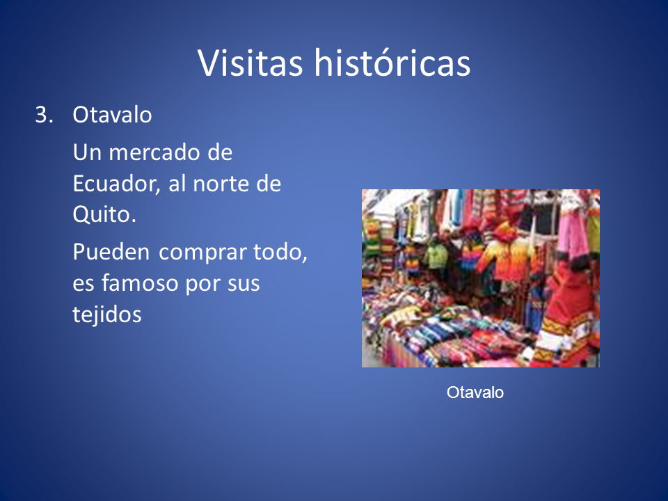 Visitas históricas Otavalo Un mercado de Ecuador, al norte de Quito.