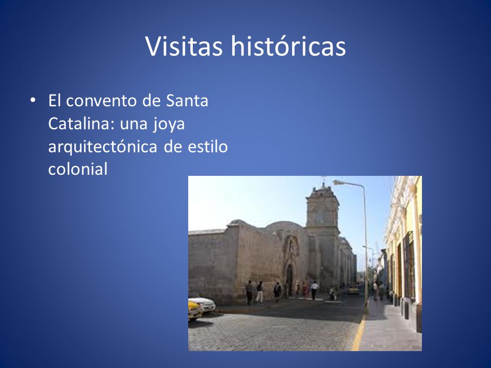 Visitas históricas El convento de Santa Catalina: una joya arquitectónica de estilo colonial