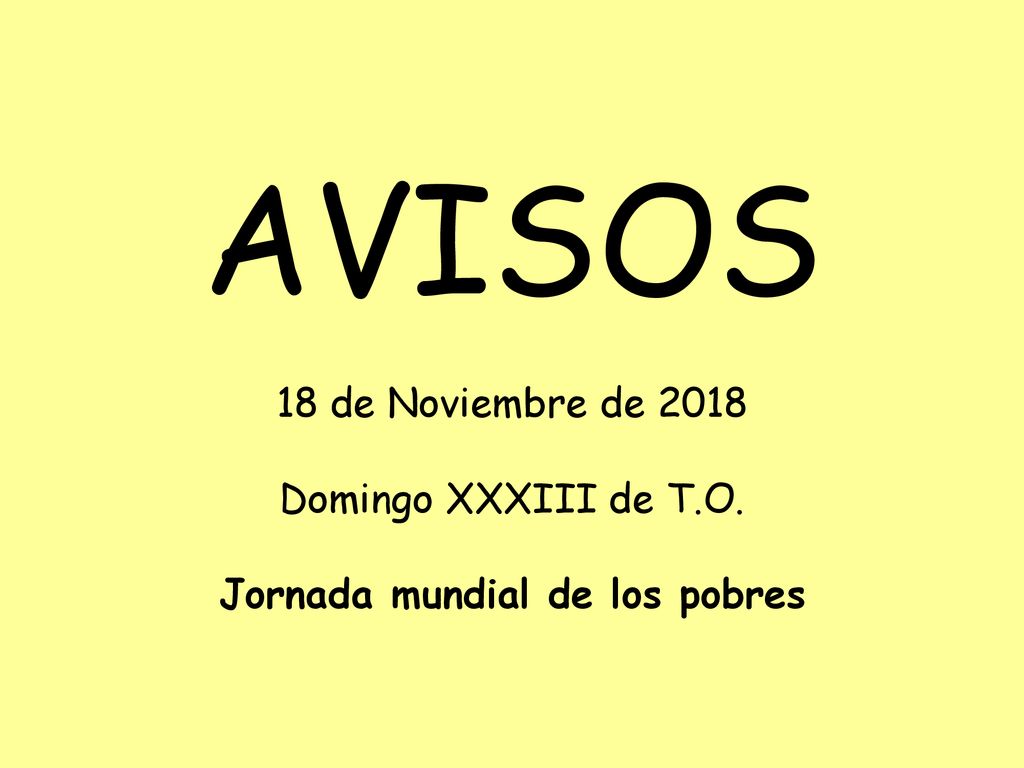 AVISOS 18 de Noviembre de 2018 Domingo XXXIII de T. O