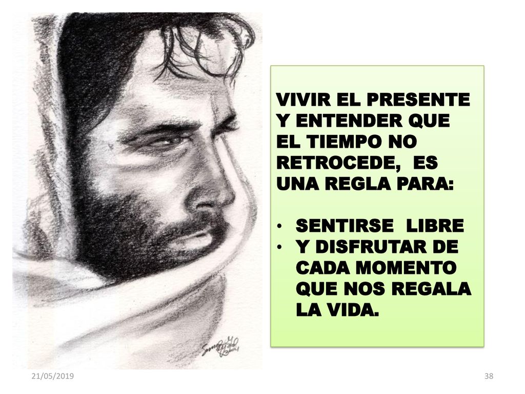 Y DISFRUTAR DE CADA MOMENTO QUE NOS REGALA LA VIDA.