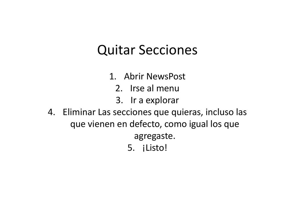 Quitar Secciones Abrir NewsPost Irse al menu Ir a explorar