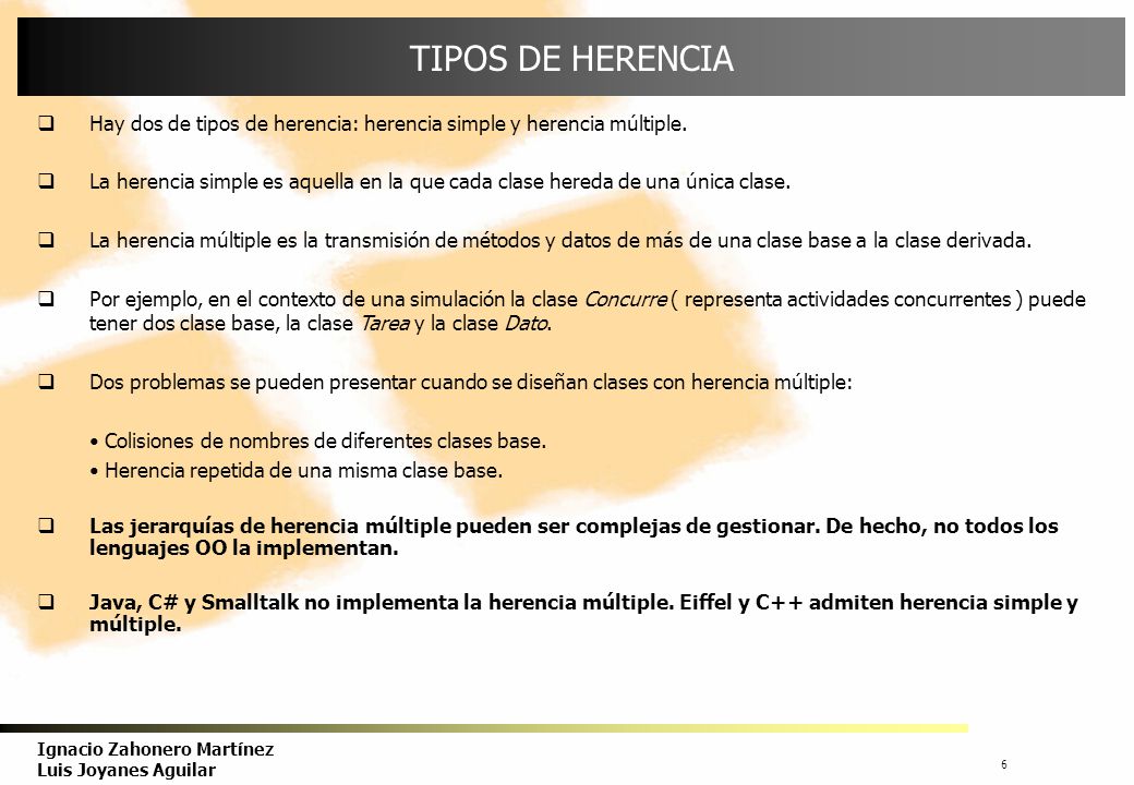 TIPOS DE HERENCIA Hay dos de tipos de herencia: herencia simple y herencia múltiple.