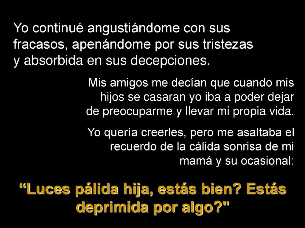 Luces pálida hija, estás bien Estás deprimida por algo