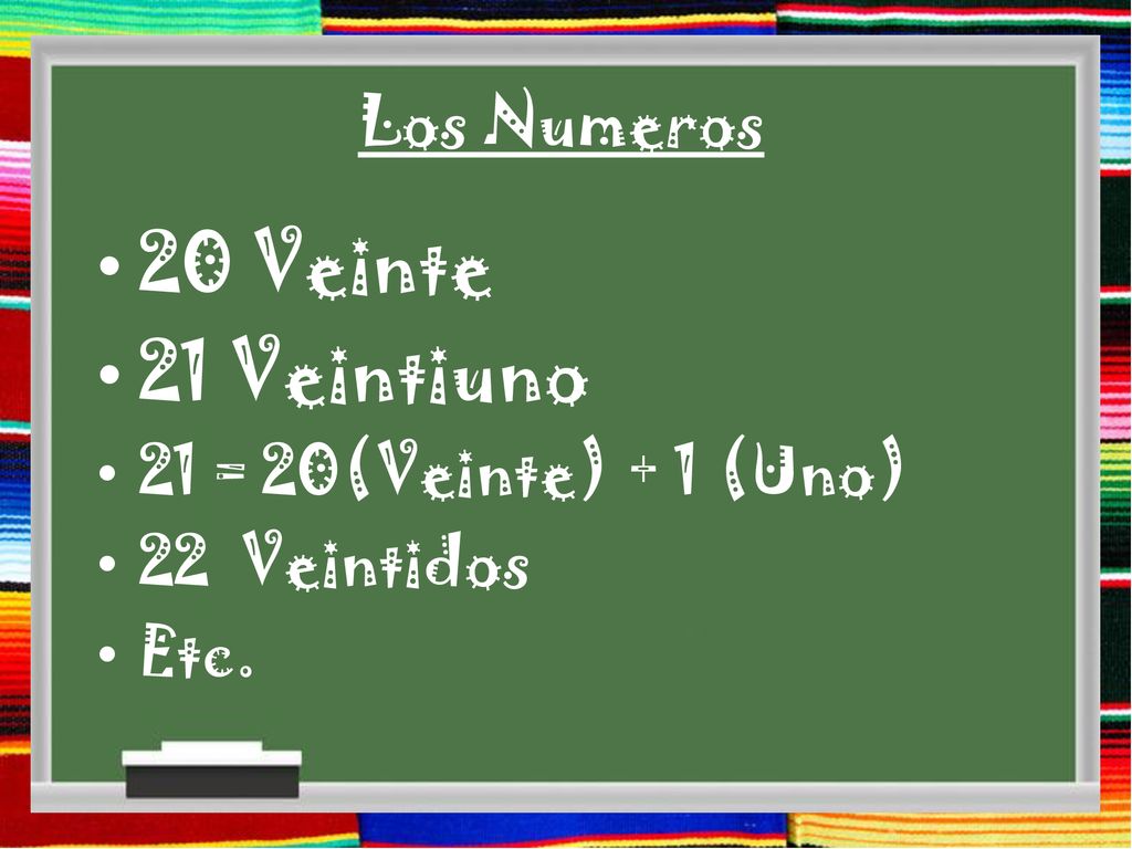 20 Veinte 21 Veintiuno Los Numeros 21 = 20(Veinte) + 1 (Uno)