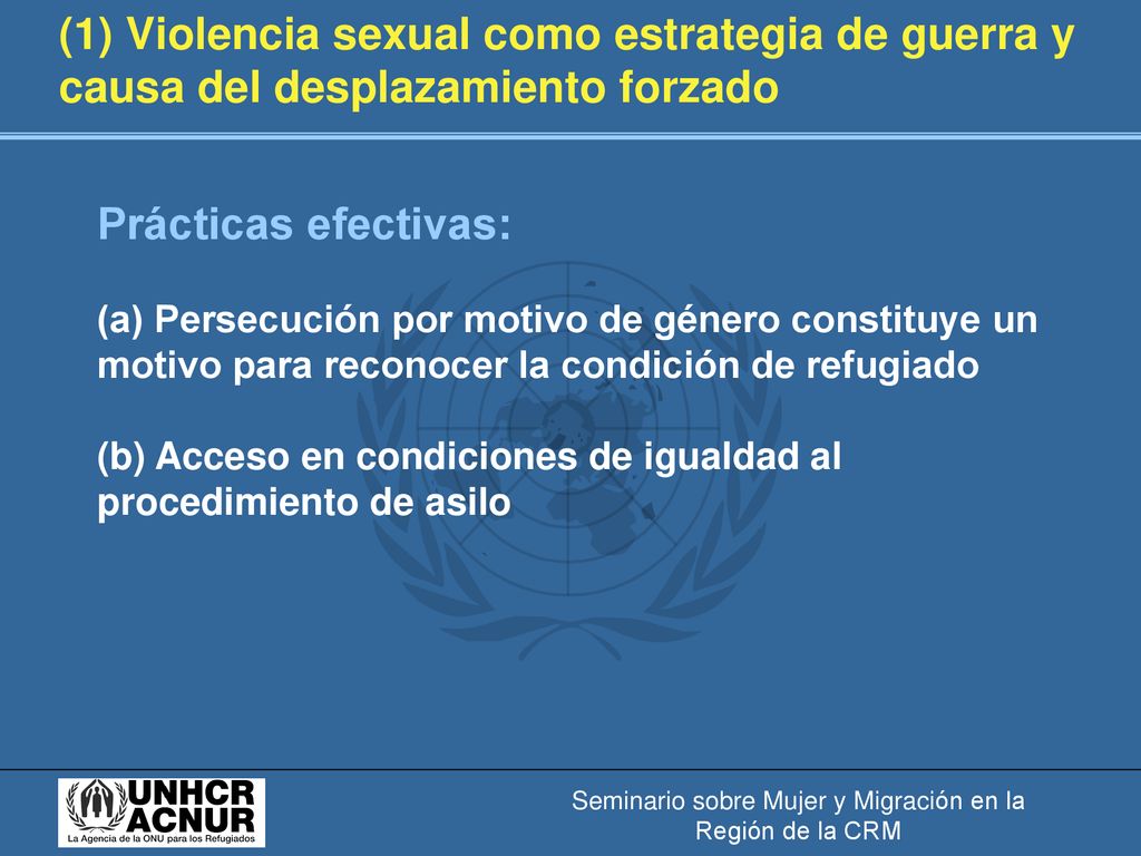 (1) Violencia sexual como estrategia de guerra y causa del desplazamiento forzado