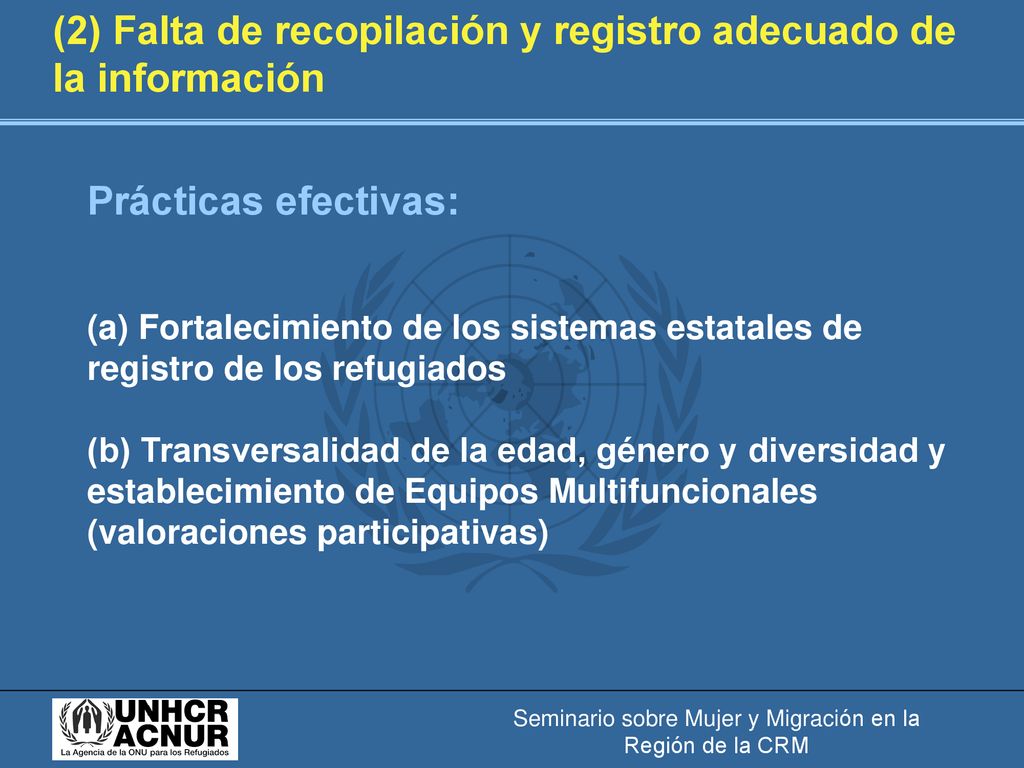(2) Falta de recopilación y registro adecuado de la información