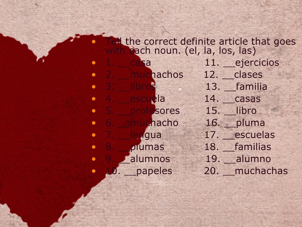Tell the correct definite article that goes with each noun