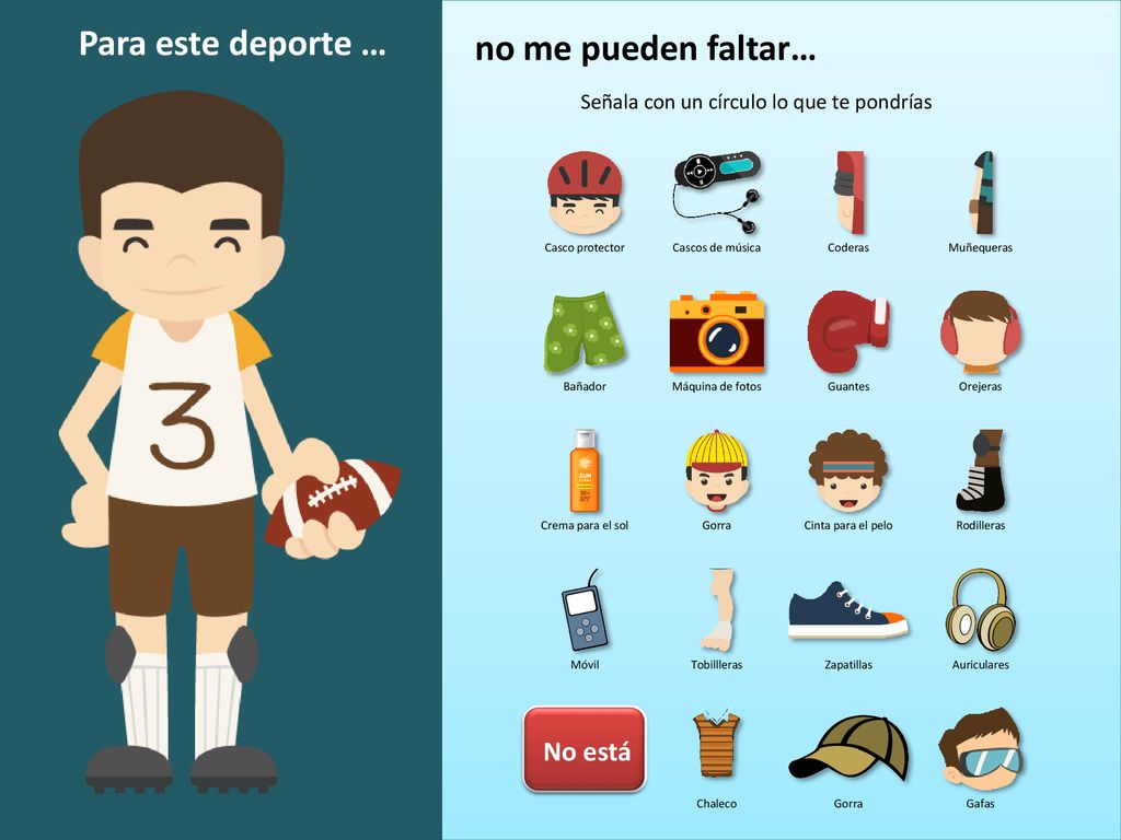 Para este deporte … Para este deporte … no me pueden faltar… No está