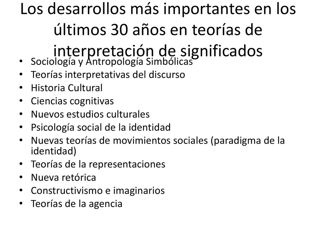 Los desarrollos más importantes en los últimos 30 años en teorías de interpretación de significados