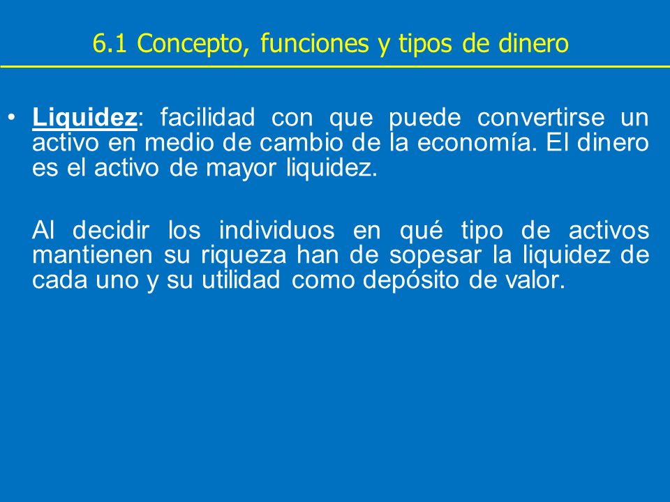 6.1 Concepto, funciones y tipos de dinero